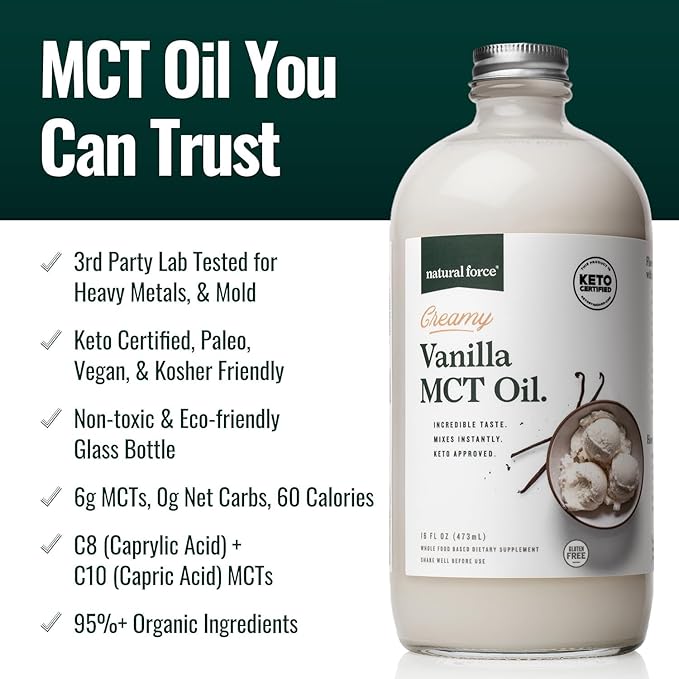 Natural Force Creamy Vanilla MCT Oil – Non Dairy, Keto Certified, Emulsified MCTs for Low-Carb, Ketogenic Coffee, Smoothies, & Shakes - Mixes Instantly + No Blending Required – 16 Oz Glass Bottle