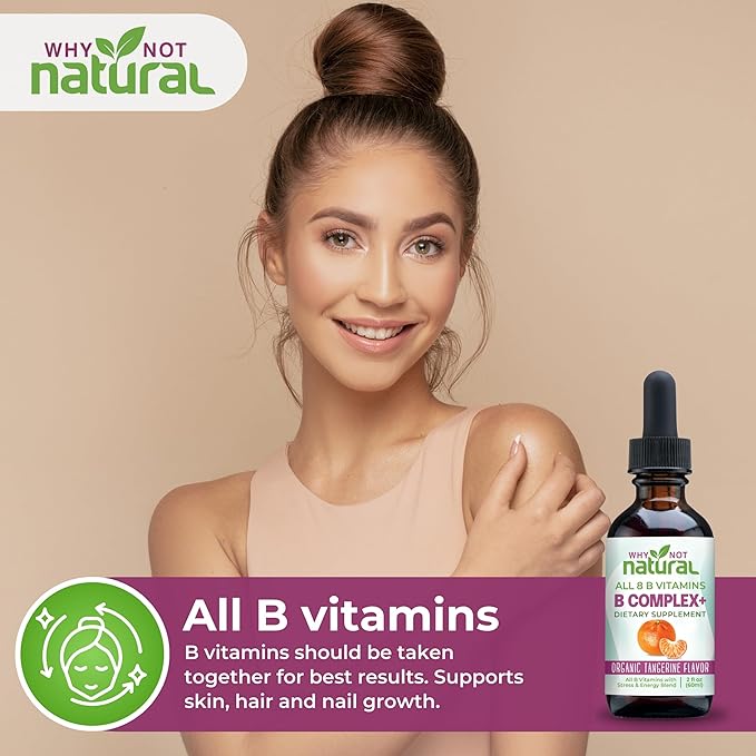 Why Not Natural Vitamin B Complex Liquid Drops - Supplement for Women - Vegan and Sublingual Forms of B1 B2 B3 B5 B6 Biotin Folate and Choline - Plus Blend for Energy Support