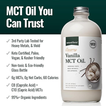 Natural Force Creamy Vanilla MCT Oil – Non Dairy, Keto Certified, Emulsified MCTs for Low-Carb, Ketogenic Coffee, Smoothies, & Shakes - Mixes Instantly + No Blending Required – 16 Oz Glass Bottle