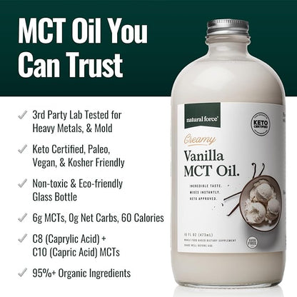 Natural Force Creamy Vanilla MCT Oil – Non Dairy, Keto Certified, Emulsified MCTs for Low-Carb, Ketogenic Coffee, Smoothies, & Shakes - Mixes Instantly + No Blending Required – 16 Oz Glass Bottle