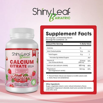 Shiny Leaf Bariatric Calcium Citrate 600mg - Calcium Supplement for Bariatric Patients, 120 Ct Chewable Tablets with Magnesium, Vitamin D3, Natural Strawberry Flavor, Vegetarian Formula (2 Months)