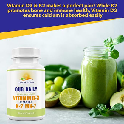 Our Daily Vites Vitamin D-3 25,000 IU + K2 - High Potency D3 with Vitamin K Bone, Immune, Mood + Cardiovascular Support Supplement