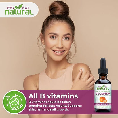 Why Not Natural Vitamin B Complex Liquid Drops - Supplement for Women - Vegan and Sublingual Forms of B1 B2 B3 B5 B6 Biotin Folate and Choline - Plus Blend for Energy Support